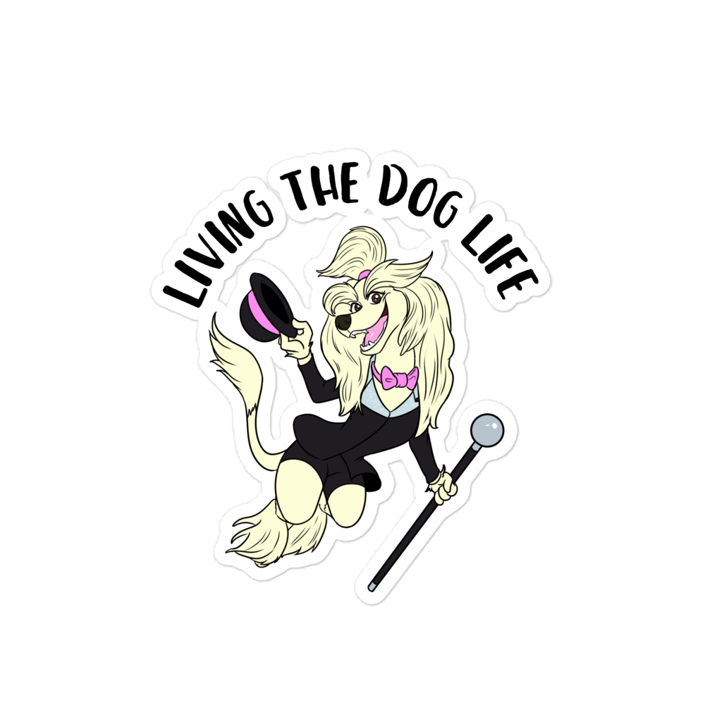 Living the Dog Life Bubble-free Stickers