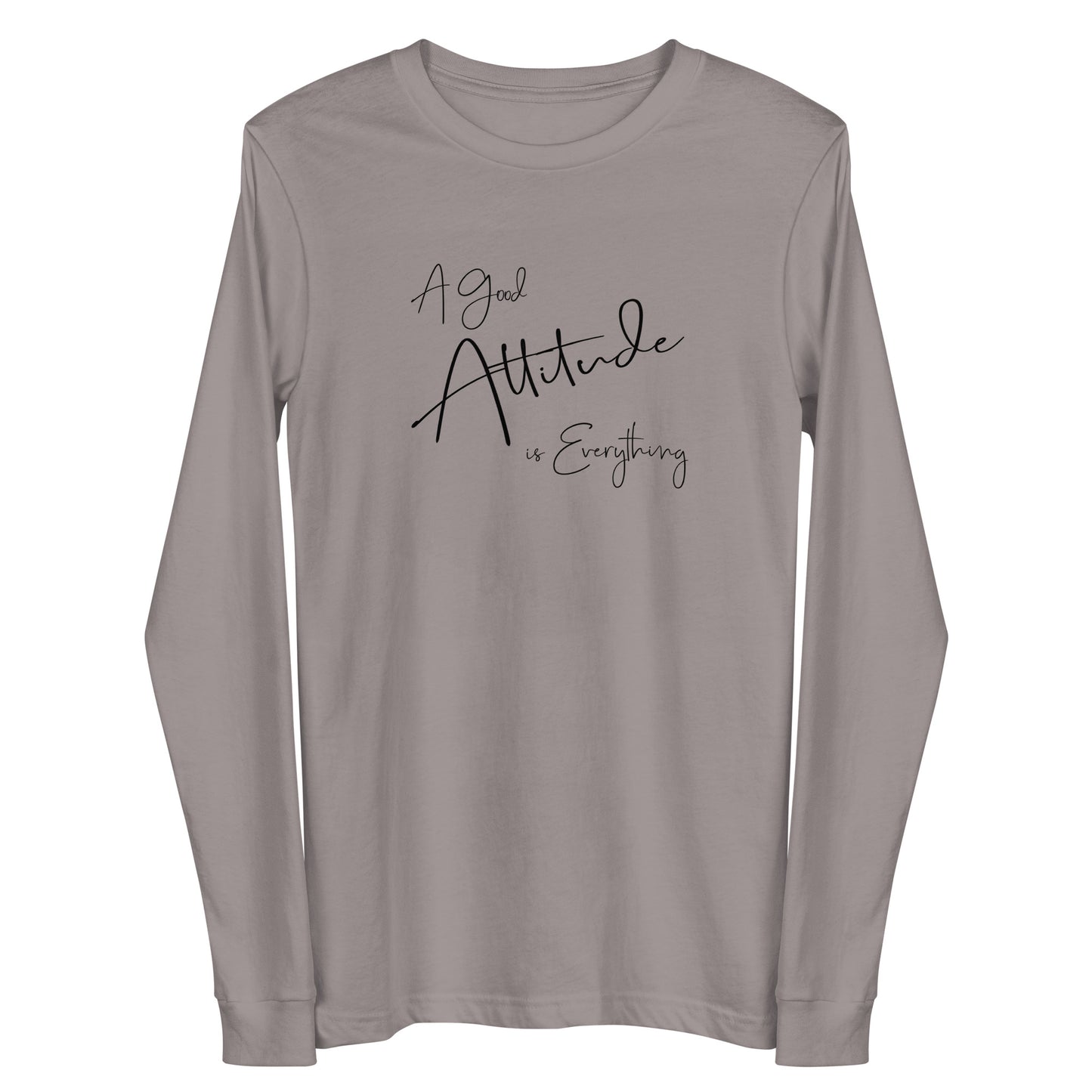 Attitude is Everything Long Sleeve Tee