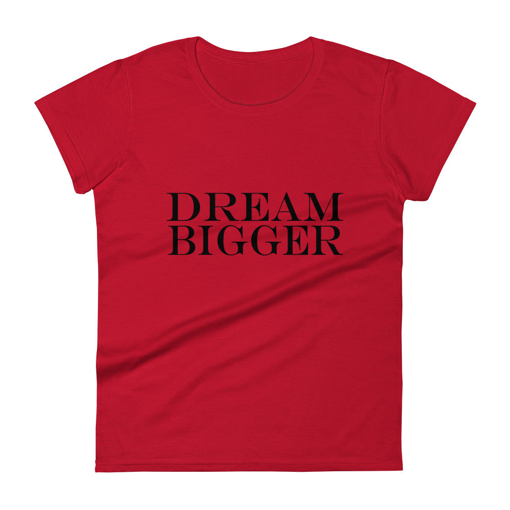 DREAM BIGGER Women's short sleeve t-shirt